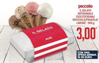 Supermercati Piccolo piccolo IL GELATO ARTIGIANALE CIOCCOCREMA/ NOCCIOLA/FRAGOLA/ LIMONE - 500 g offerta