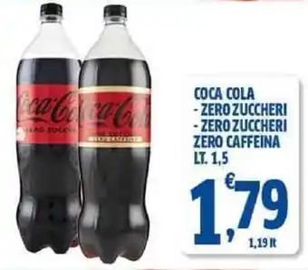 Sigma COCA COLA ZERO ZUCCHERI ZERO CAFFEINA LT. 1,5 offerta