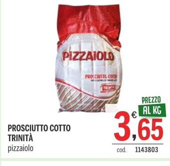 PROSCIUTTO COTTO TRINITÀ pizzaiolo