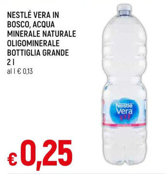 Famila Market NESTLÉ VERA IN BOSCO, ACQUA MINERALE NATURALE OLIGOMINERALE BOTTIGLIA GRANDE 2 l offerta