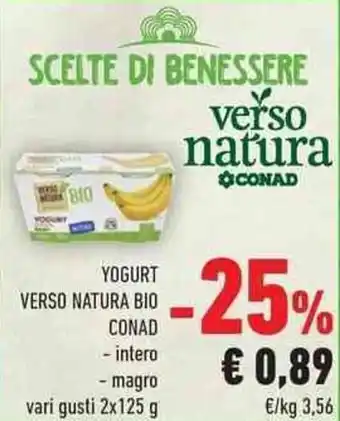 Conad City YOGURT VERSO NATURA BIO CONAD vari gusti 2x125 g offerta