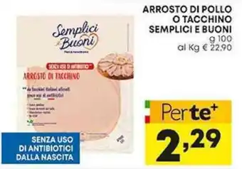 Pam ARROSTO DI POLLO O TACCHINO SEMPLICI E BUONI g 100 offerta