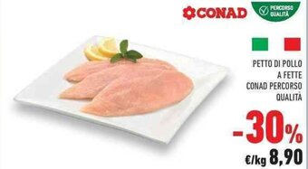 Conad City PETTO DI POLLO A FETTE CONAD PERCORSO QUALITÀ offerta