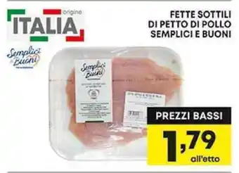 Pam FETTE SOTTILI DI PETTO DI POLLO SEMPLICI E BUONI offerta