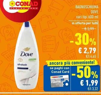 Conad Superstore BAGNOSCHIUMA DOVE vari tipi 600 ml offerta