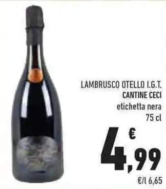 Conad Superstore LAMBRUSCO OTELLO I.G.T. CANTINE CECI etichetta nera 75 cl offerta