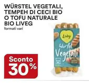 Ipercoop WÜRSTEL VEGETALI, TEMPEH DI CECI BIO O TOFU NATURALE BIO LIVEG offerta