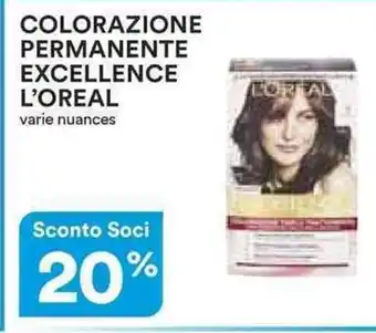 Ipercoop COLORAZIONE PERMANENTE EXCELLENCE L'OREAL varie nuances offerta