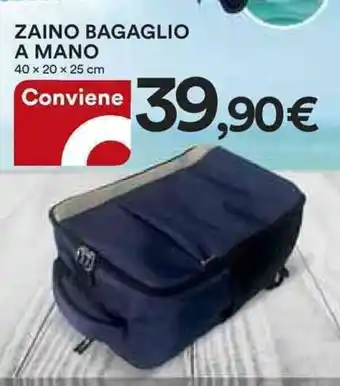 Ipercoop ZAINO BAGAGLIO A MANO 40x20x25 cm offerta