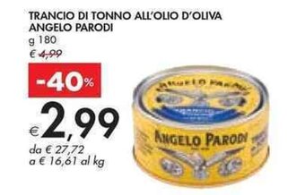 Bennet TRANCIO DI TONNO ALL'OLIO D'OLIVA ANGELO PARODI g 180 offerta