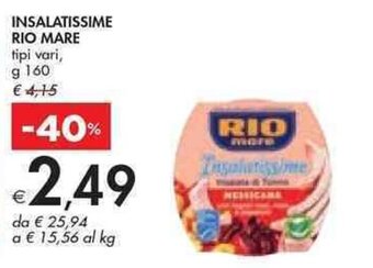 Bennet INSALATISSIME RIO MARE tipi vari, g 160 offerta