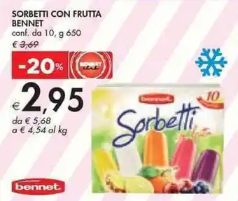 Bennet SORBETTI CON FRUTTA BENNET conf. da 10, g 650 offerta