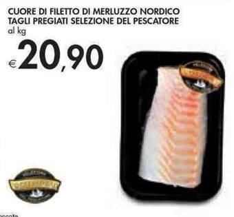 Bennet CUORE DI FILETTO DI MERLUZZO NORDICO TAGLI PREGIATI SELEZIONE DEL PESCATORE offerta