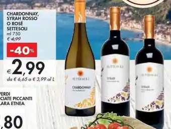 Bennet CHARDONNAY, SYRAH ROSSO O ROSÉ SETTESOLI ml 750 offerta