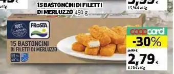 Ipercoop Frosta 15 Bastoncini di Filetti di Merluzzo 450g offerta