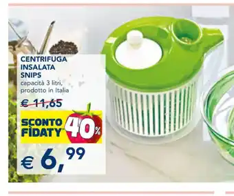 Esselunga CENTRIFUGA INSALATA SNIPS capacità 3 litri, prodotto in Italia offerta