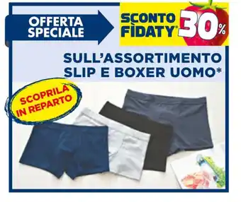 Esselunga SULL'ASSORTIMENTO SLIP E BOXER UOMO* offerta
