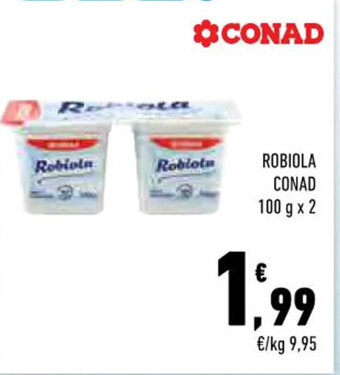 Conad ROBIOLA CONAD 100 g x 2 offerta