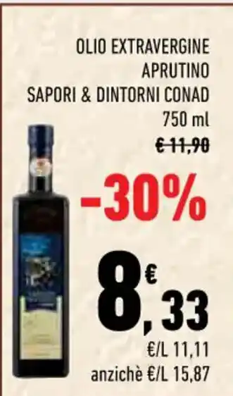Conad OLIO EXTRAVERGINE APRUTINO SAPORI & DINTORNI CONAD 750 ml offerta