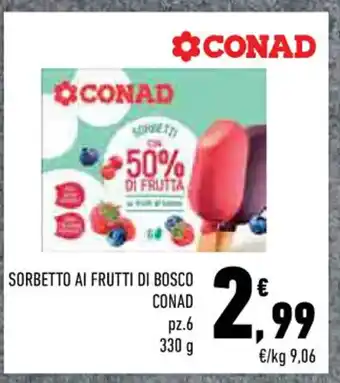 Conad SORBETTO AI FRUTTI DI BOSCO CONAD pz. 6 330g offerta