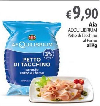 Extra Supermercati Aia AEQUILIBRIUM Petto di Tacchino al Forno al Kg offerta