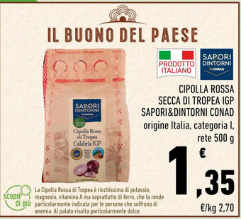 Conad CIPOLLA ROSSA SECCA DI TROPEA IGP SAPORI&DINTORNI CONAD origine Italia, categoria I, rete 500 g offerta