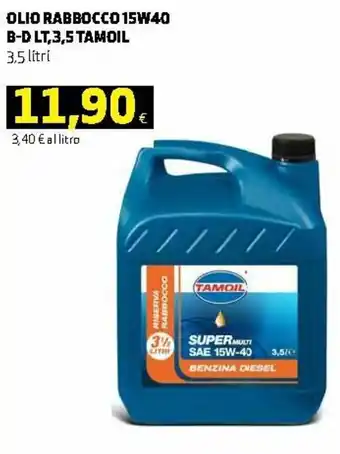 Ipercoop Tamoil Olio Rabbocco 15W40 D-B 3,5lt offerta