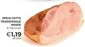Mercatò Moser speck cotto tradizionale offerta