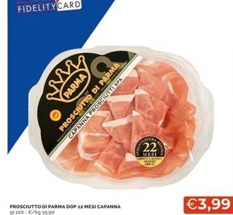 Mercatò Capanna prosciutto di parma dop 22 mesi offerta