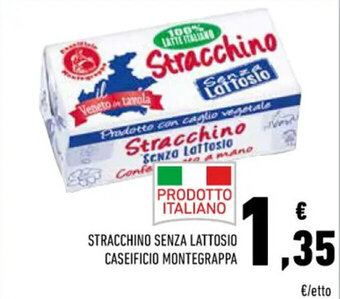 Conad STRACCHINO SENZA LATTOSIO CASEIFICIO MONTEGRAPPA offerta