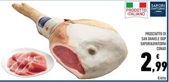 Conad PROSCIUTTO DI SAN DANIELE DOP SAPORI&DINTORNI CONAD offerta