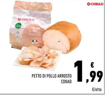 Conad PETTO DI POLLO ARROSTO CONAD offerta
