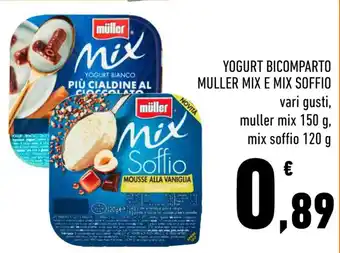Conad YOGURT BICOMPARTO MULLER MIX E MIX SOFFIO vari gusti, muller mix 150 g, mix soffio 120 g offerta