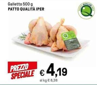 Iper La Grande Galletto 500 g PATTO QUALITÀ IPER offerta