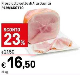 Iper La Grande Prosciutto cotto di Alta Qualità PARMACOTTO offerta