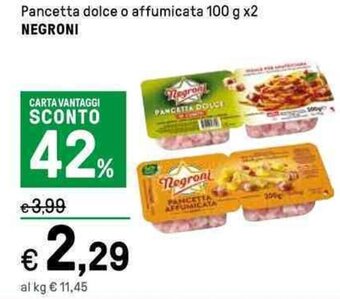 Iper La Grande Pancetta dolce o affumicata 100 g x2 NEGRONI offerta