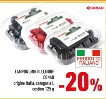 Conad LAMPONI,MIRTILLI,MORE CONAD origine Italia, categoria I, cestino 125 g offerta