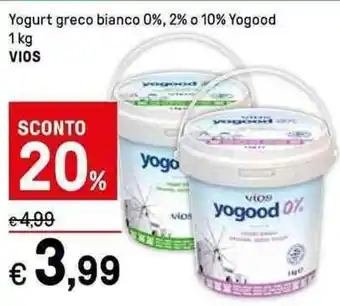 Iper La Grande Yogurt greco bianco 0%, 2% o 10% Yogood 1 kg VIOS offerta