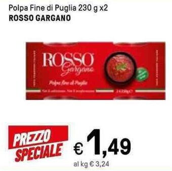 Iper La Grande Polpa Fine di Puglia 230 g x2 ROSSO GARGANO offerta