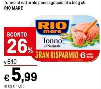 Iper La Grande Tonno al naturale peso sgocciolato 56 g x6 RIO MARE offerta