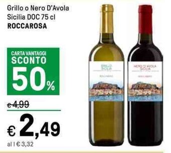 Iper La Grande Grillo o Nero D'Avola Sicilia DOC 75 cl ROCCAROSA offerta
