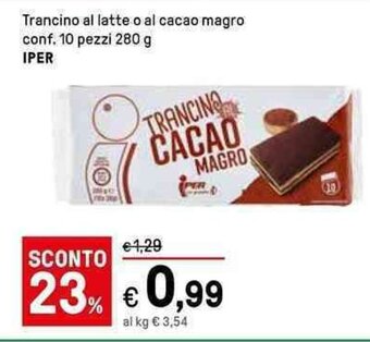 Trancino al latte o al cacao magro conf. 10 pezzi 280 g IPER