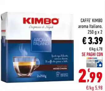Conad CAFFE' KIMBO aroma Italiano, 250 g offerta