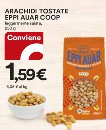 Coop ARACHIDI TOSTATE EPPI AUAR COOP leggermente salate, 250 g offerta