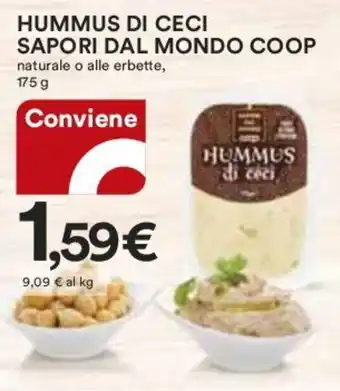 Coop HUMMUS DI CECI SAPORI DAL MONDO COOP ALCOLICO naturale o alle erbette, 175 g offerta