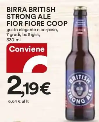 Coop BIRRA BRITISH STRONG ALE FIOR FIORE COOP gusto elegante e corposo, 7 gradi, bottiglia, 330 ml offerta