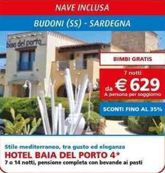 Iper La Grande HOTEL BAIA DEL PORTO 4* offerta