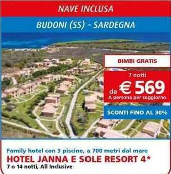 Iper La Grande HOTEL JANNA E SOLE RESORT 4* offerta