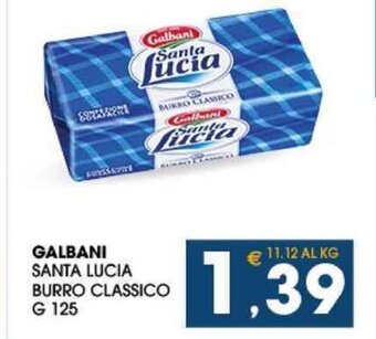 SeBón Supermercati GALBANI SANTA LUCIA BURRO CLASSICO G 125 offerta