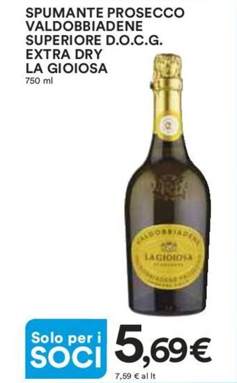 Coop SPUMANTE PROSECCO VALDOBBIADENE SUPERIORE D.O.C.G. EXTRA DRY LA GIOIOSA 750 ml offerta